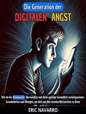cover image of Die Generation der Digitalen Angst